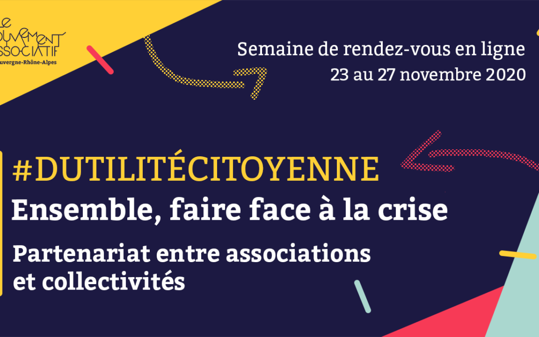 Webinaire du mouvement associatif AuRA : ensemble face à la crise – du 23 au 26/11/20